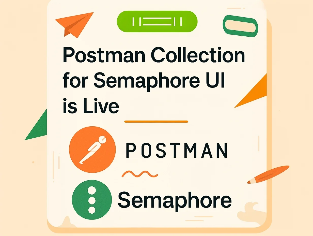 Semaphore UI Postman Semaphore UI Semaphore ui postman semaphore ui